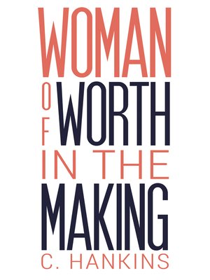 cover image of Woman of Worth in the Making